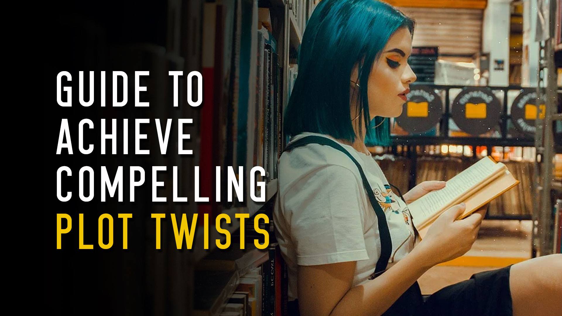 Guide To Achieve Compelling Plot Twists Greg Van Arsdale Guide To Achieve Compelling Plot Twists Greg Van Arsdale
