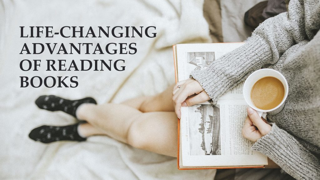 Life changing advantages of reading book